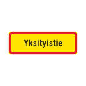 LM H24 Tekstillinen lisäkilpi - "Yksityistie" (Alumiini, 600x200, R1, PK, N, CE, )