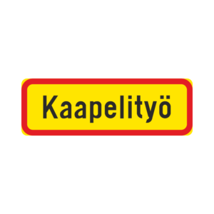 LM H24 Tekstillinen lisäkilpi - "Kaapelityö" (Muovi, 600x200, R3FL Päiväloiste, PK, )